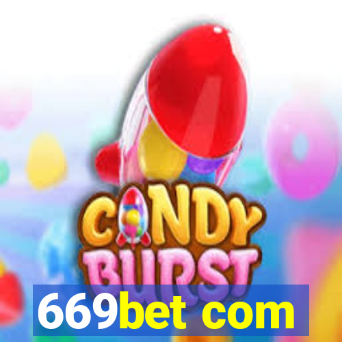 669bet com